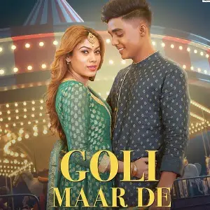 Goli Maar De Song By Goli Maar De Poster