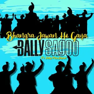 Bhangra Jawan Ho Gaya Song By Bhangra Jawan Ho Gaya Poster