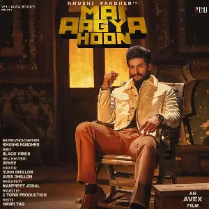 Mai Aagya Hoon Song By Mai Aagya Hoon Poster