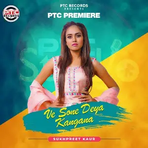 Ve Sone Deya Kangana Song By Ve Sone Deya Kangana Poster