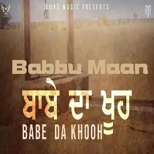 Babe Da Khooh Song By Babe Da Khooh Poster
