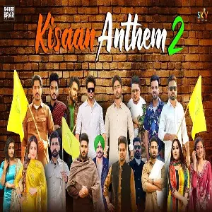 Kisaan Anthem 2 Song By Kisaan Anthem 2 Poster