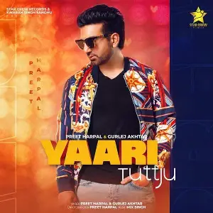 Yaari Tutt Ju Song By Yaari Tutt Ju Poster