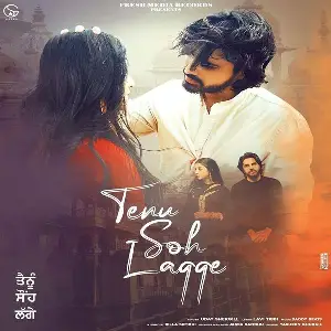 Tenu Soh Lagge Song By Tenu Soh Lagge Poster