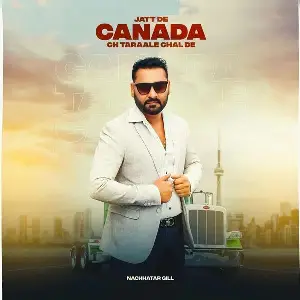 Jatt De Canada Ch Taraale Chal De Song By Jatt De Canada Ch Taraale Chal De Poster