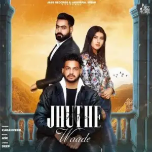 Jhuthe Waade Song By Jhuthe Waade Poster