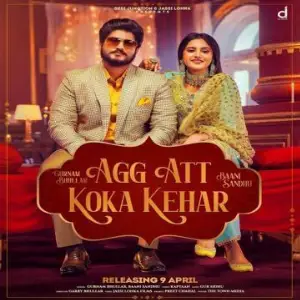 Agg Att Koka Kehar Song By Agg Att Koka Kehar Poster