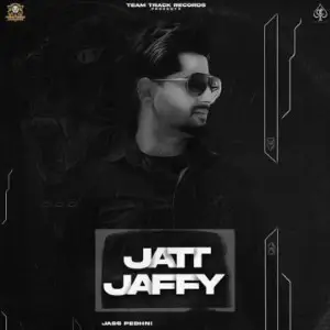 Jatt Jaffy Song By Jatt Jaffy Poster
