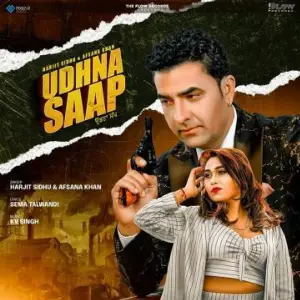 Udhna Saap Song By Udhna Saap Poster