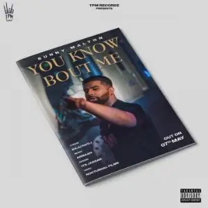 You Know Bout Me Song By You Know Bout Me Poster