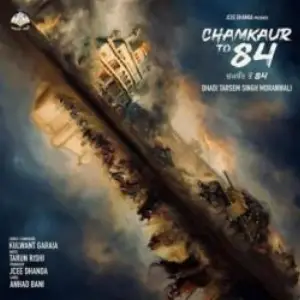 Chamkaur To 84 Song By Chamkaur To 84 Poster