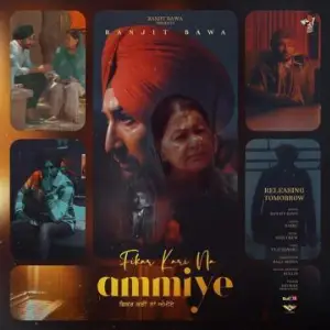 Fikar Kari Na Ammiye Song By Fikar Kari Na Ammiye Poster