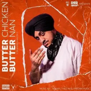 Butter Chicken Butter Nan (BCBN) Song By Butter Chicken Butter Nan (BCBN) Poster