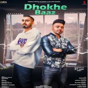Dhokhe Baaz Song By Dhokhe Baaz Poster
