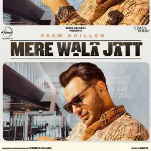 Mere Wala Jatt Song By Mere Wala Jatt Poster