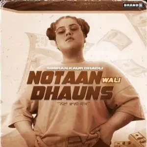 Notaan Wali Dhauns Song By Notaan Wali Dhauns Poster