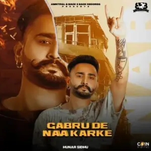 Gabru De Naa Karke Song By Gabru De Naa Karke Poster