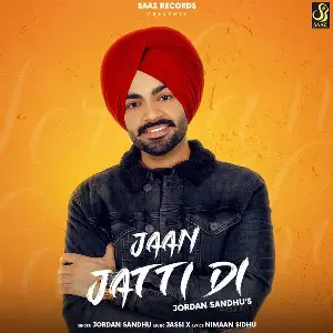Jaan Jatti Di Song By Jaan Jatti Di Poster