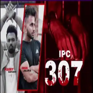 IPC 307 Song By IPC 307 Poster