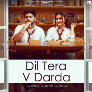 Dil Tera V Darda Song By Dil Tera V Darda Poster