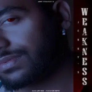 Weakness Song By Weakness Poster