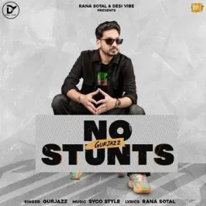 No Stunts Song By No Stunts Poster