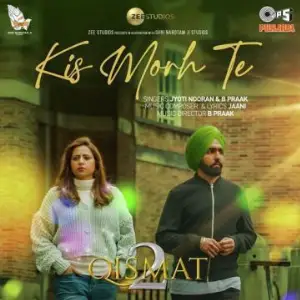 Kis Morh Te Song By Kis Morh Te Poster