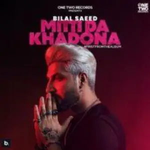 Mitti Da Khadona Song By Mitti Da Khadona Poster