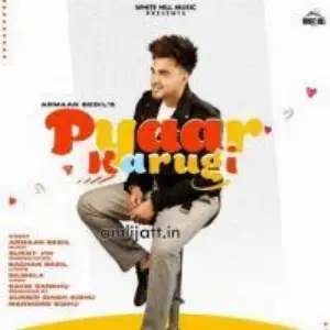 Pyaar Karugi Song By Pyaar Karugi Poster