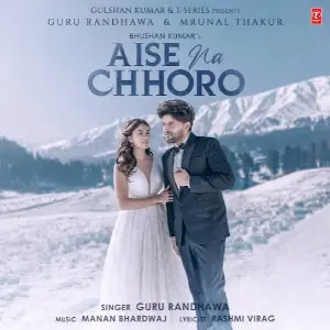 Aise Na Chhoro Song By Aise Na Chhoro Poster