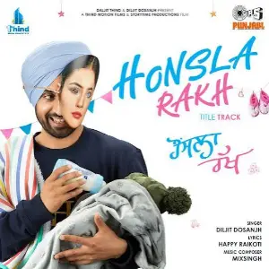 Honsla Rakh Song By Honsla Rakh Poster