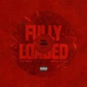 Fully Loaded Song By Fully Loaded Poster