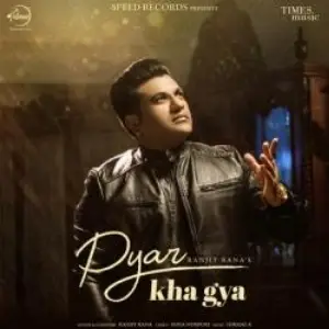 Pyar Kha Gya Song By Pyar Kha Gya Poster