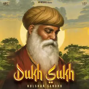 Dukh Sukh Song By Dukh Sukh Poster