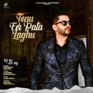 Tenu Fer Pata Laghu Song By Tenu Fer Pata Laghu Poster