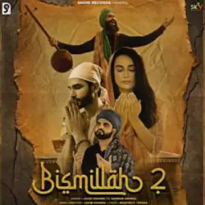 Bismillah 2 Song By Bismillah 2 Poster