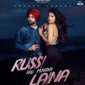 Russi Nu Mnaa Laina Song By Russi Nu Mnaa Laina Poster