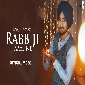 Rabb Ji Aaye Ne Song By Rabb Ji Aaye Ne Poster