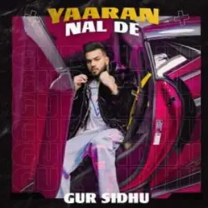 Yaaran Nal De Song By Yaaran Nal De Poster