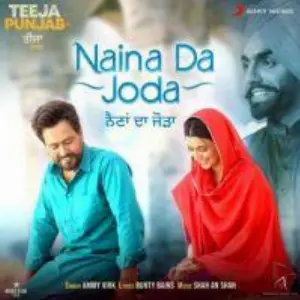 Naina Da Joda (Teeja Punjab) Song By Naina Da Joda (Teeja Punjab) Poster