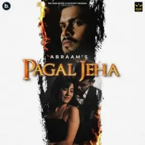 Pagal Jeha Song By Pagal Jeha Poster