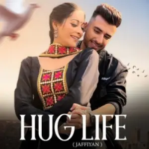 Hug Life (Jaffiyan) Song By Hug Life (Jaffiyan) Poster