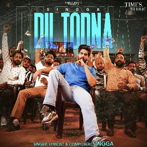 Dil Todna Song By Dil Todna Poster