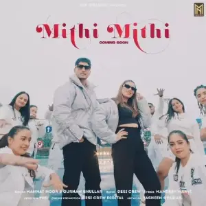 Mithi Mithi Song By Mithi Mithi Poster