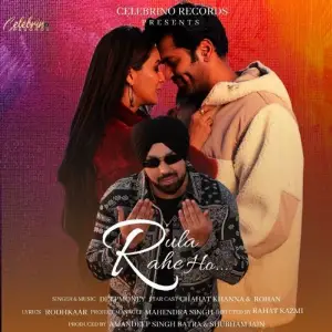Rula Rahe Ho Song By Rula Rahe Ho Poster