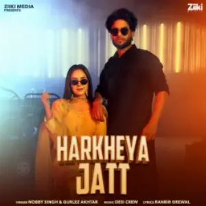 Harkheya Jatt Song By Harkheya Jatt Poster