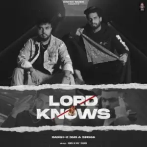 Lord Knows Song By Lord Knows Poster