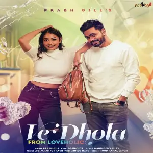 Ve Dhola Song By Ve Dhola Poster