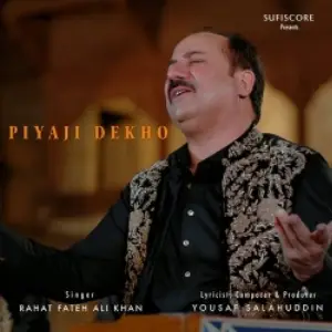 Piyaji Dekho Song By Piyaji Dekho Poster