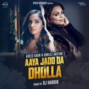 Aaya Jado Da X Dholla Song By Aaya Jado Da X Dholla Poster